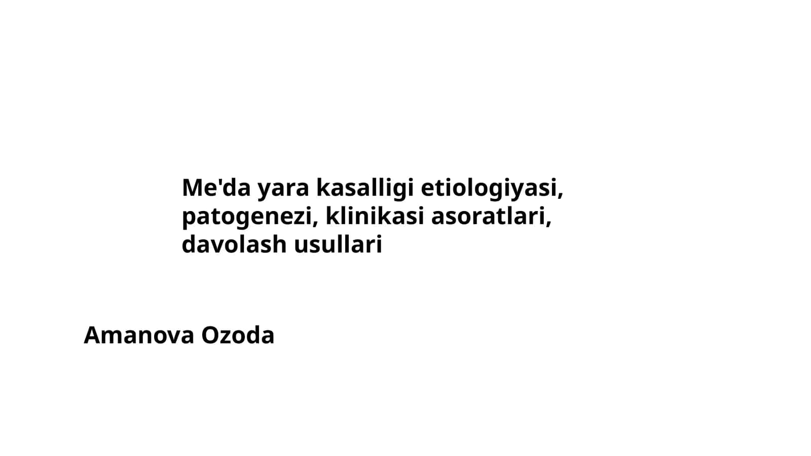 Me'da yara kasalligi etiologiyasi, patogenezi, klinikasi asoratlari, davolash usullari 1