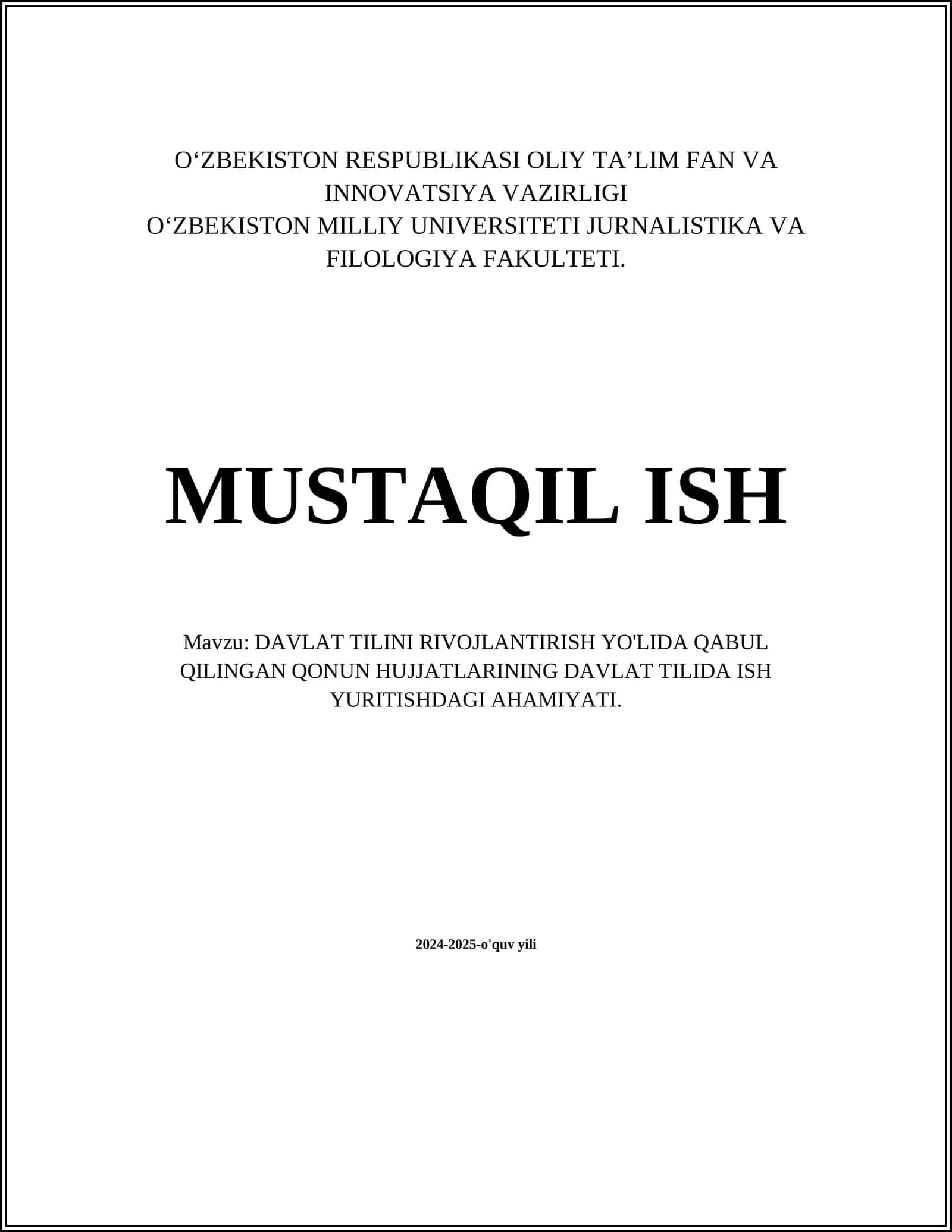 DAVLAT TILINI RIVOJLANTIRISH YO'LIDA QABUL QILINGAN QONUN HUJJATLARINING DAVLAT TILIDA ISH YURITISHDAGI AHAMIYATI 1