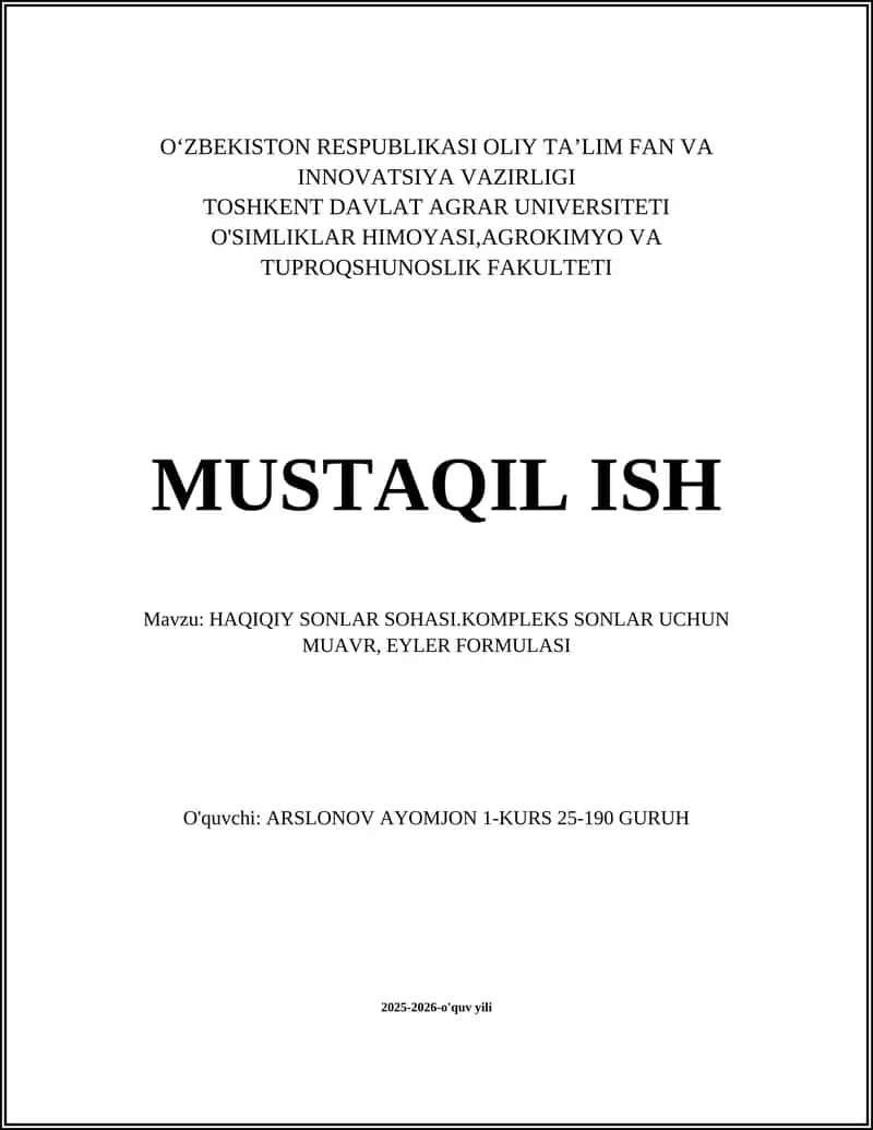HAQIQIY SONLAR SOHASI.KOMPLEKS SONLAR UCHUN MUAVR, EYLER FORMULASI 1