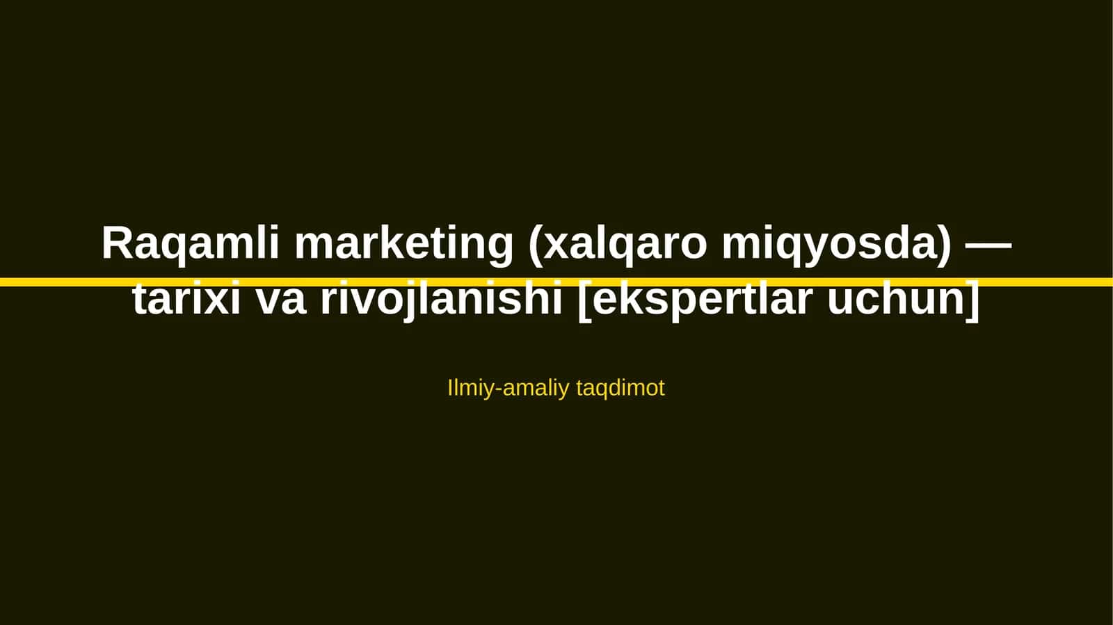 Raqamli marketing (xalqaro miqyosda) — tarixi va rivojlanishi [ekspertlar uchun] 1