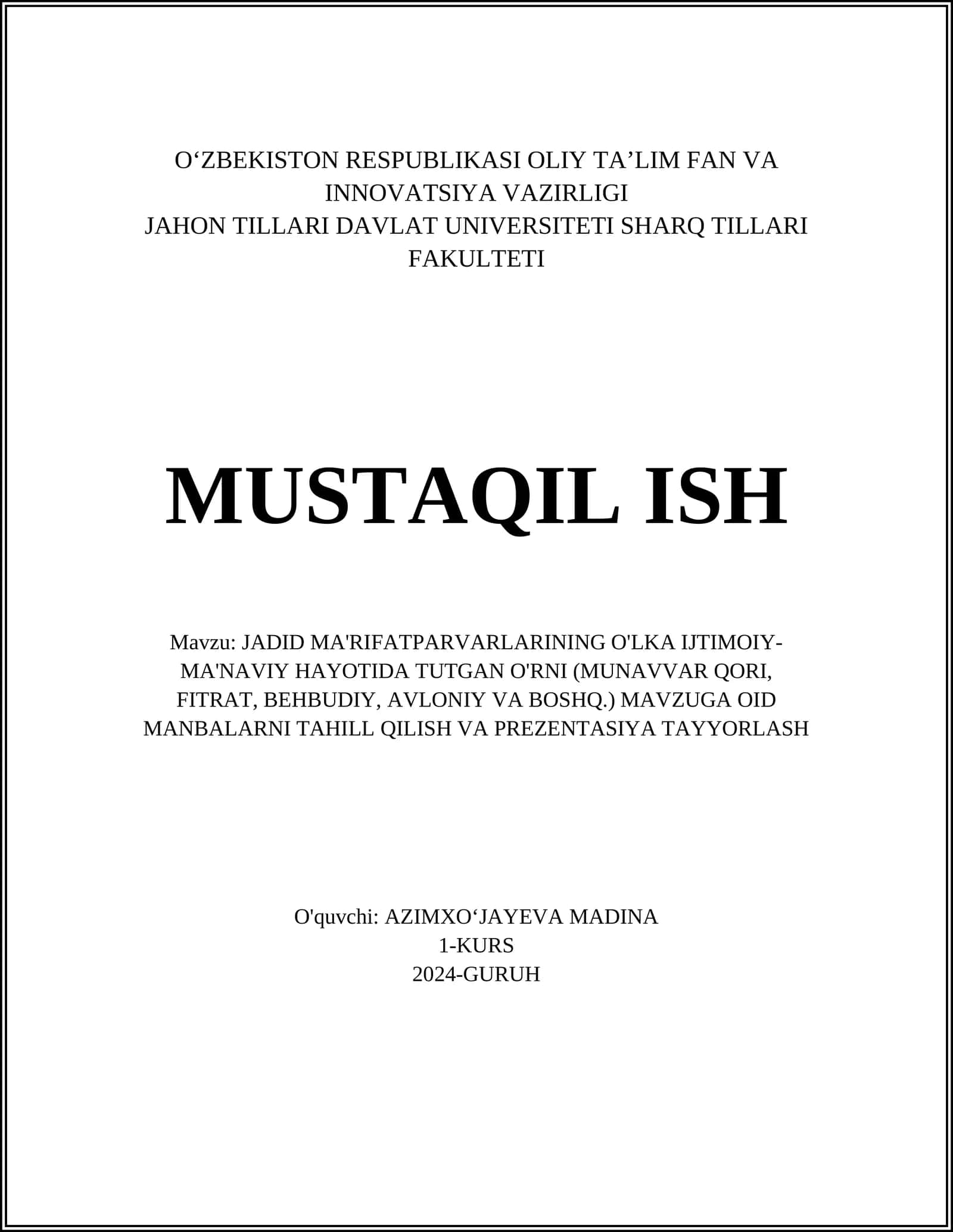 JADID MA'RIFATPARVARLARINING O'LKA IJTIMOIY-MA'NAVIY HAYOTIDA TUTGAN O'RNI (MUNAVVAR QORI, FITRAT, BEHBUDIY, AVLONIY VA BOSHQ.) MAVZUGA OID MANBALARNI TAHILL QILISH VA PREZENTASIYA TAYYORLASH 1