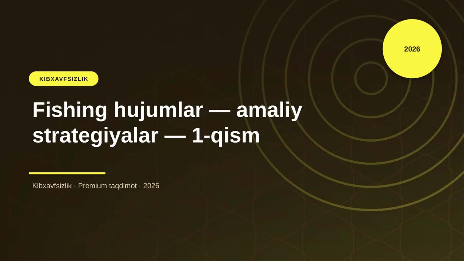 Fishing hujumlar — amaliy strategiyalar — 1-qism 1