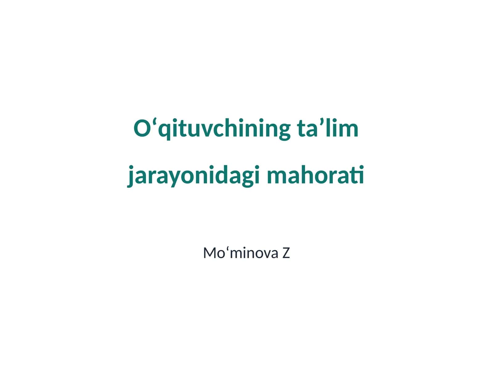 O'qituvchining pedagogik mahorati 1