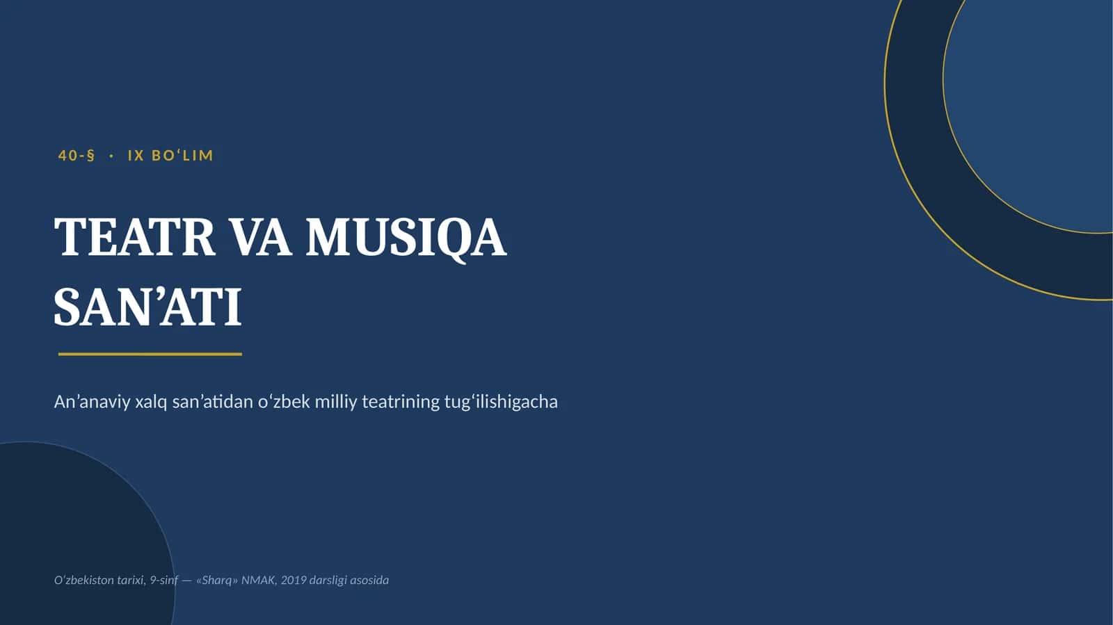 Teatr va Musiqa • Oʻzbekiston tarixi • 9 - sinf • Prezentatsiya 1