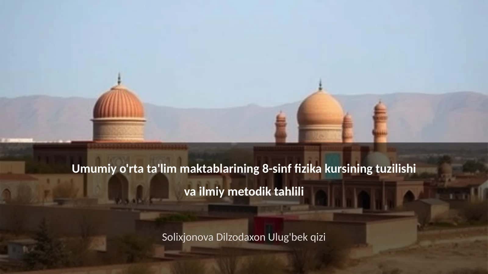 8-sinf fizika kursining tuzilishi va ilmiy metodik tahlili 1