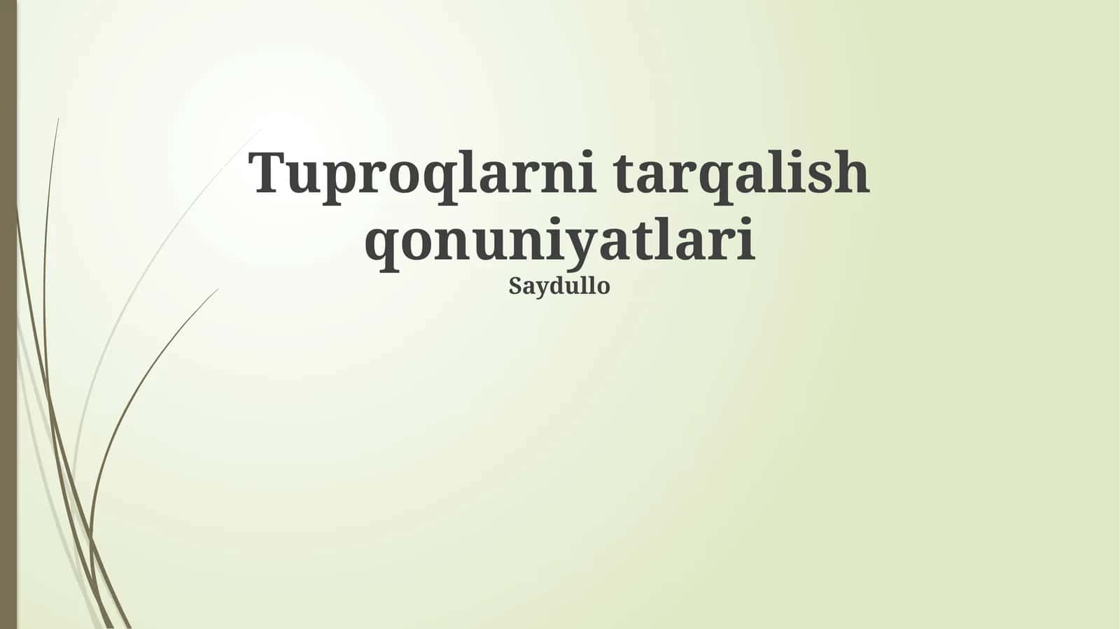 Tuproqlarni tarqalish qonuniyatlari 1