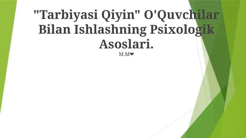 Tarbiyasi Qiyin O'Quvchilar Bilan Ishlashning Psixologik Asoslari 1