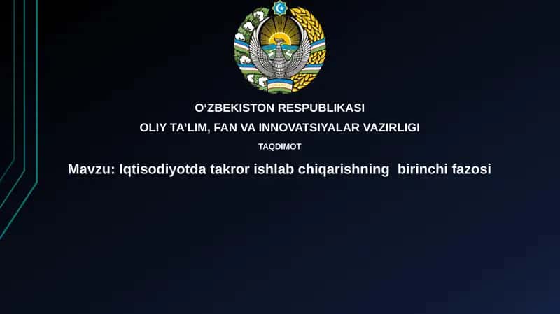 Iqtisodiyotda takror ishlab chiqarishning birinchi fazosi 1