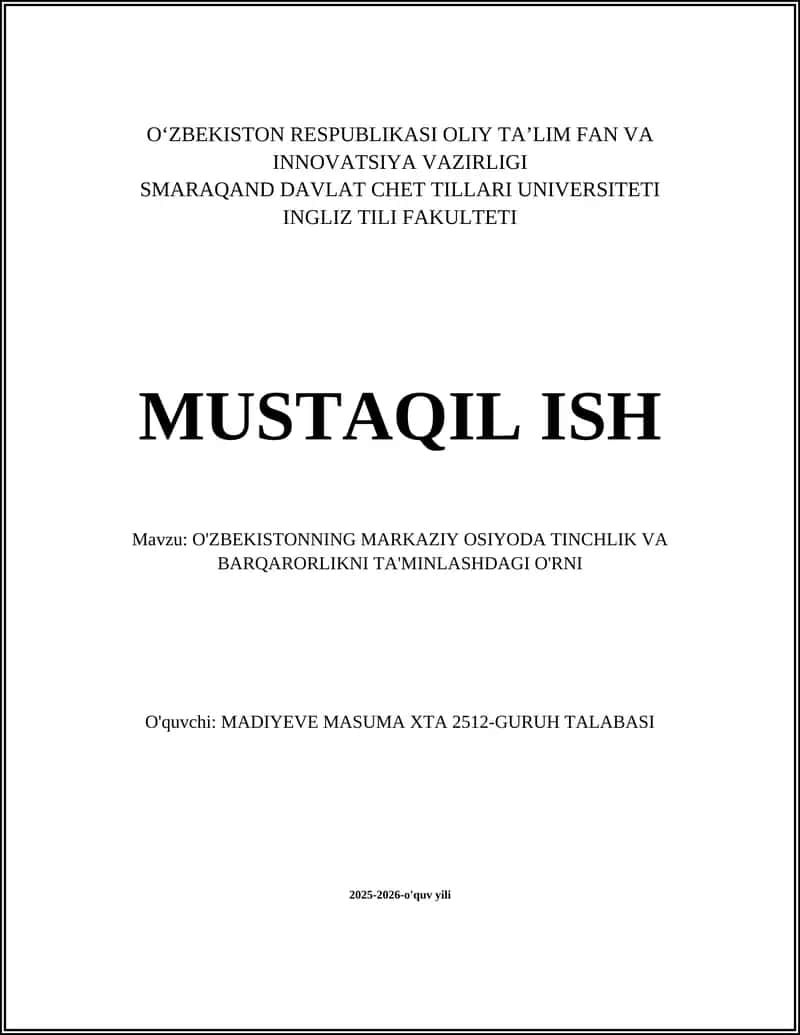 O'ZBEKISTONNING MARKAZIY OSIYODA TINCHLIK VA BARQARORLIKNI TA'MINLASHDAGI O'RNI 1