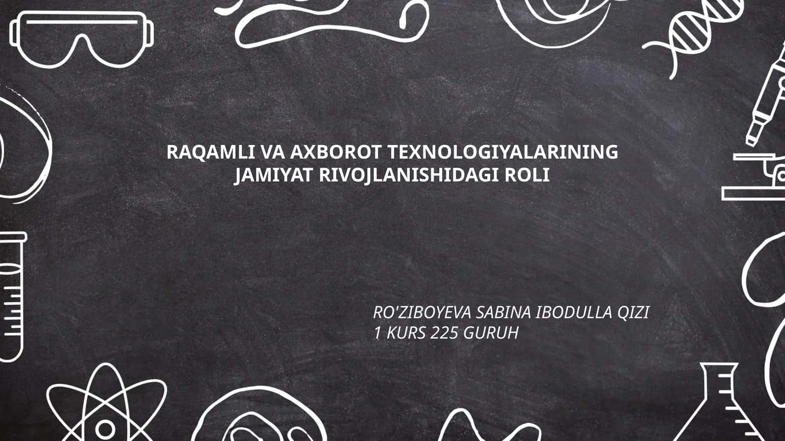 Raqamli va Axborot Texnologiyalarining Jamiiyat Rivojlanishidagi Roli 1