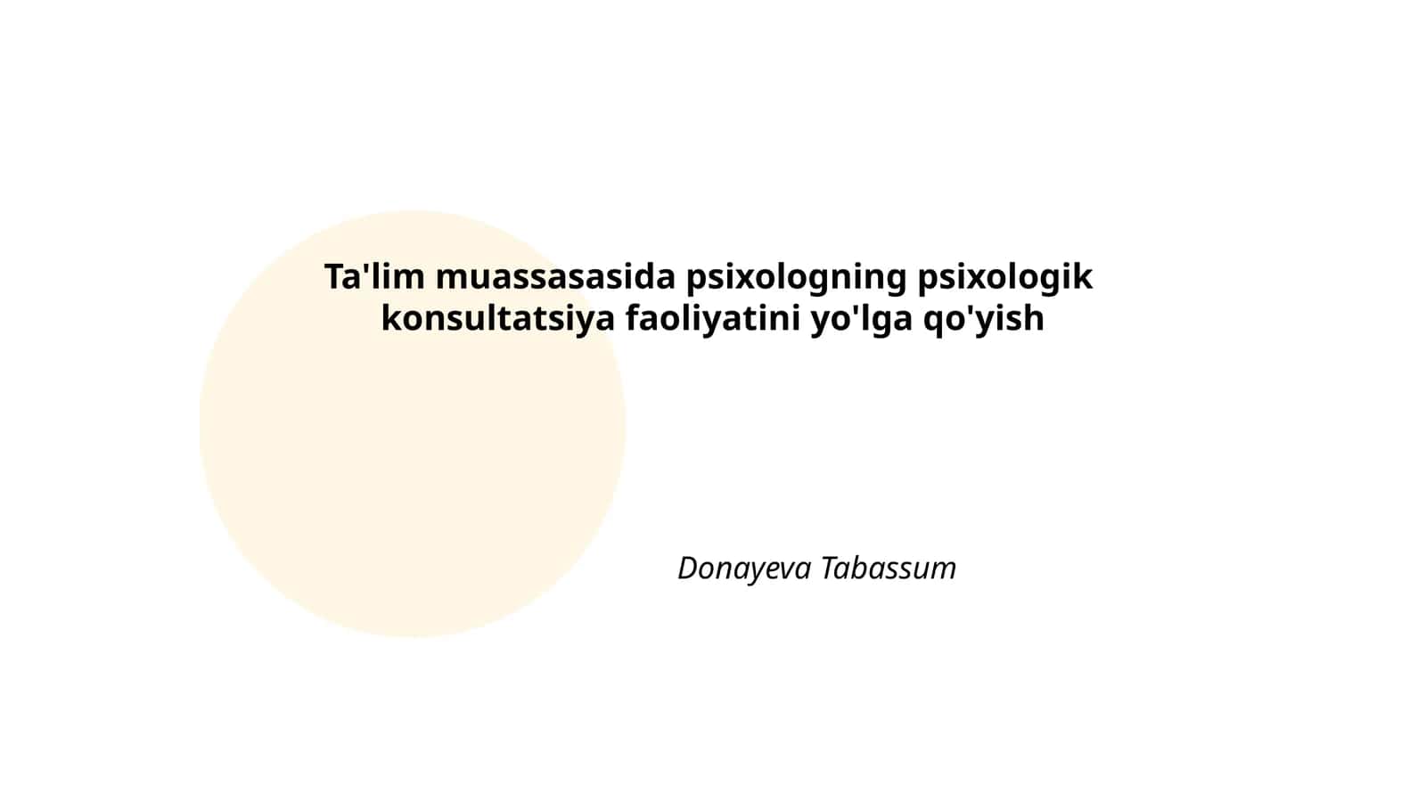 Ta'lim muassasasida psixologning psixologik konsultatsiya faoliyatini yo'lga qo'yish 1