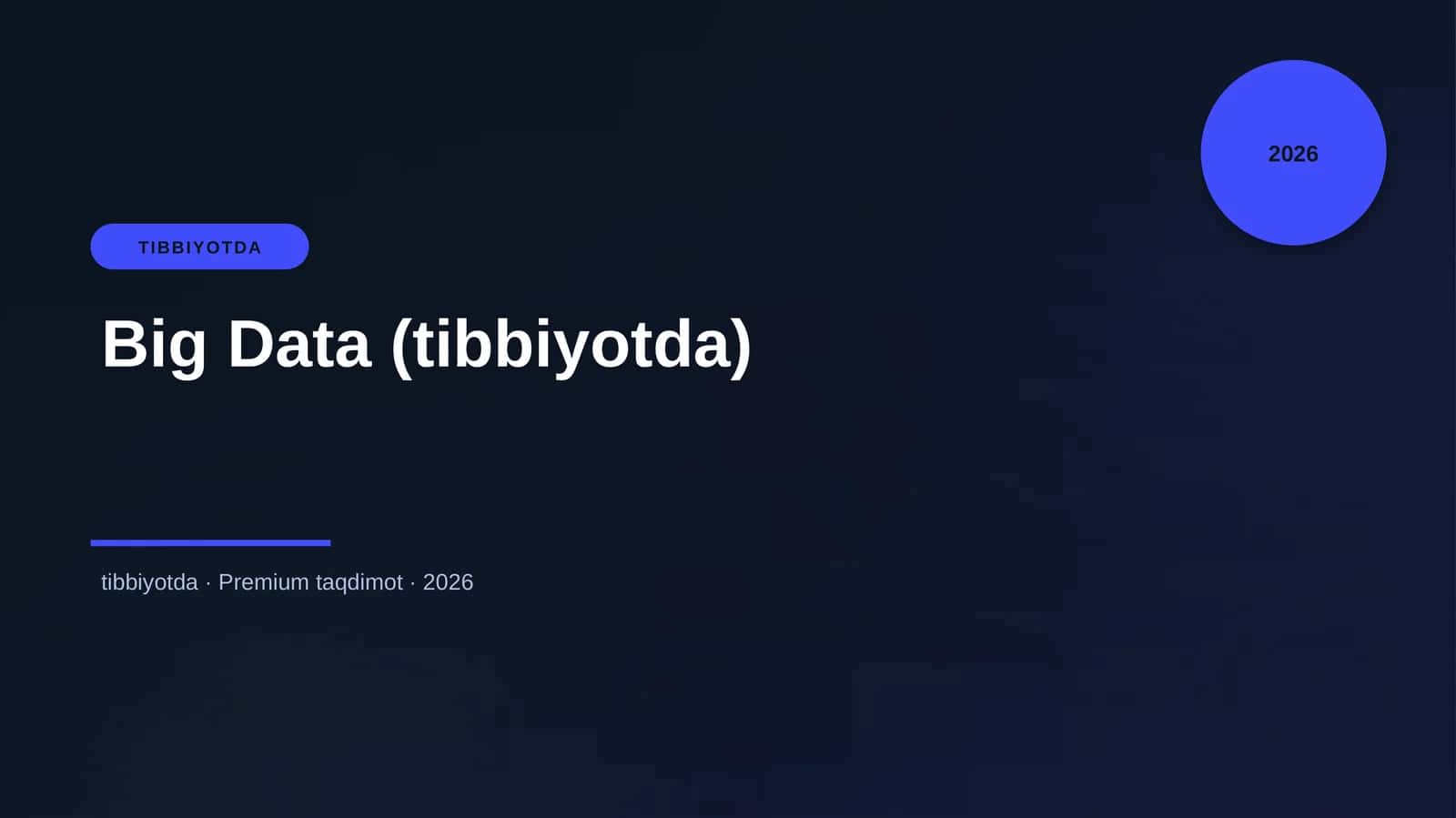 Big Data (tibbiyotda) 1