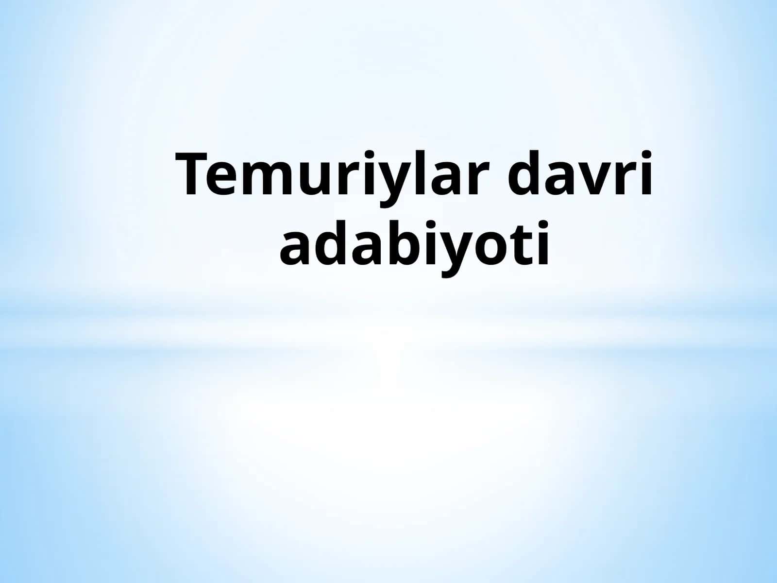 Temuriylar davriadabiyoti 1