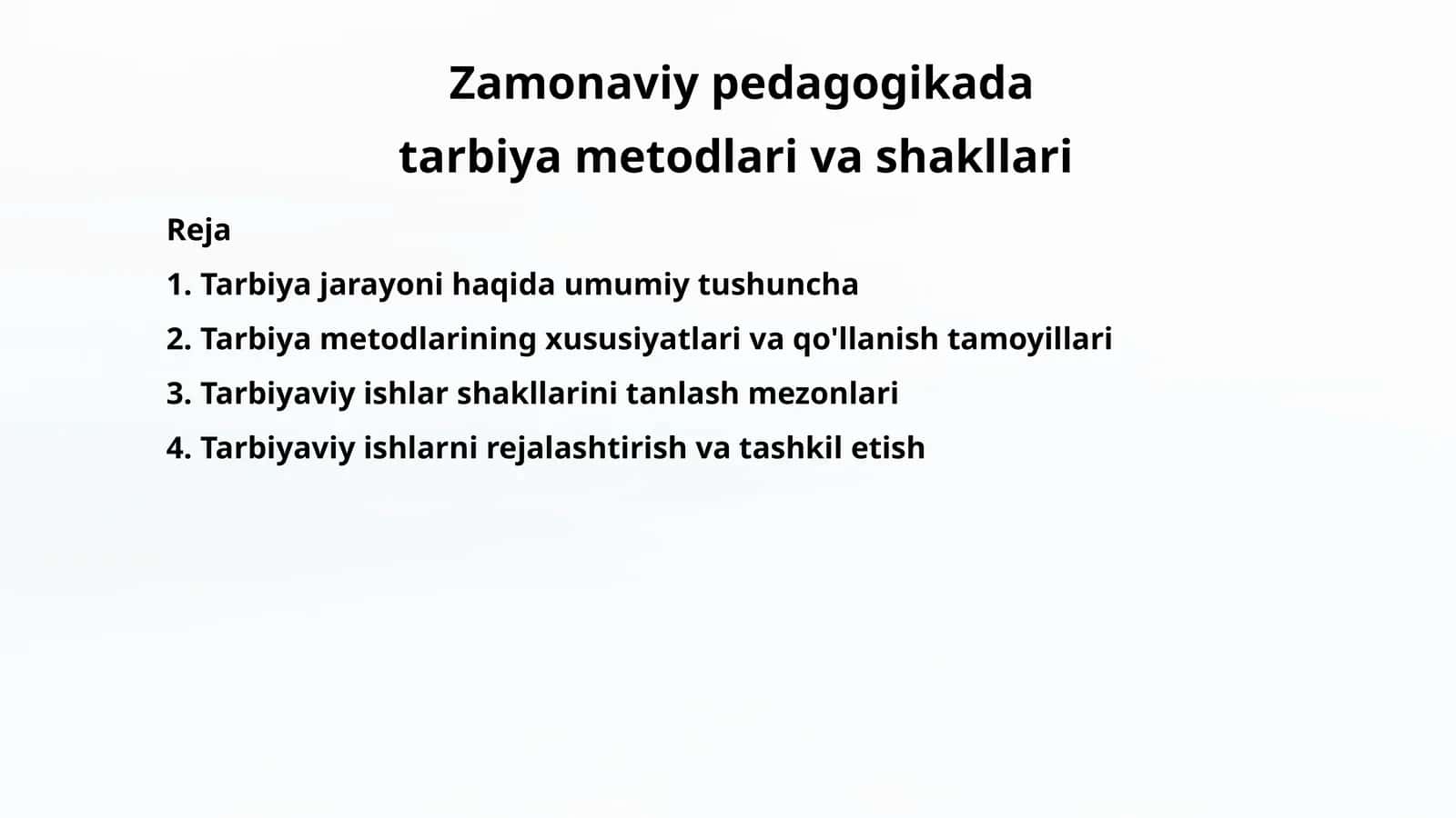 Zamonaviy pedagogikada tarbiya metodlari va shakllari 1