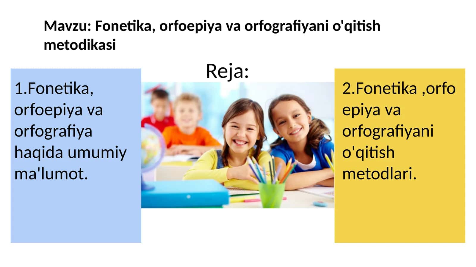 Fonetika, orfoepiya va orfografiyani o'qitish metodikasi 1