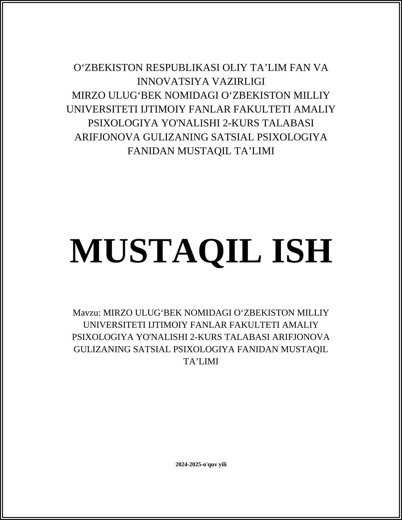 MIRZO ULUGʻBEK NOMIDAGI OʻZBEKISTON MILLIY UNIVERSITETI IJTIMOIY FANLAR FAKULTETI AMALIY PSIXOLOGIYA YO'NALISHI 2-KURS TALABASI ARIFJONOVA GULIZANING SATSIAL PSIXOLOGIYA FANIDAN MUSTAQIL TAʼLIMI 1