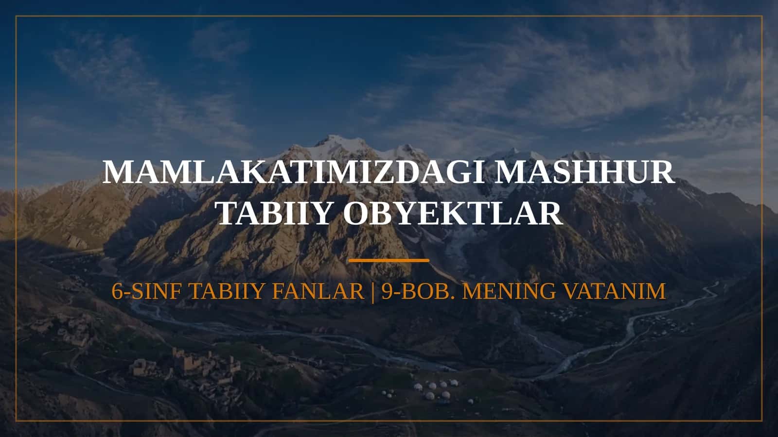 MAMLAKATIMIZDAGI MASHHUR TABIIY OBYEKTLAR 1