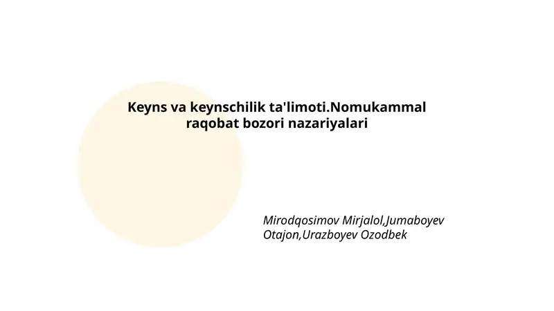 Keyns va keynschilik ta'limoti.Nomukammal raqobat bozori nazariyalari 1