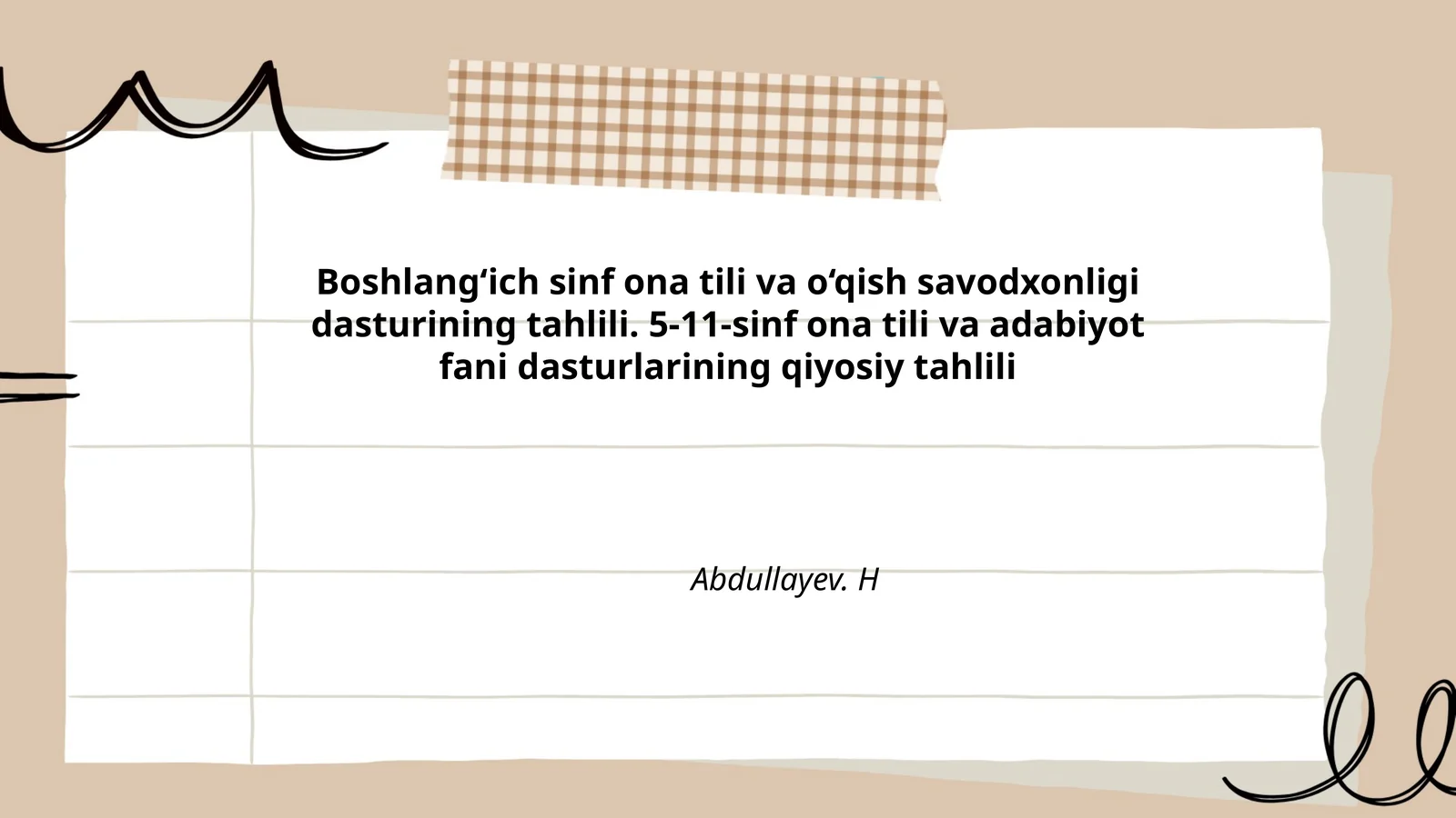 Boshlang‘ich sinf ona tili va o‘qish savodxonligi dasturining tahlili. 5-11-sinf ona tili va adabiyot fani dasturlarining qiyosiy tahlili 1