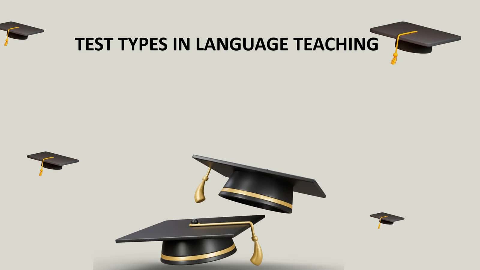 TEST TYPES IN LANGUAGE TEACHING 1