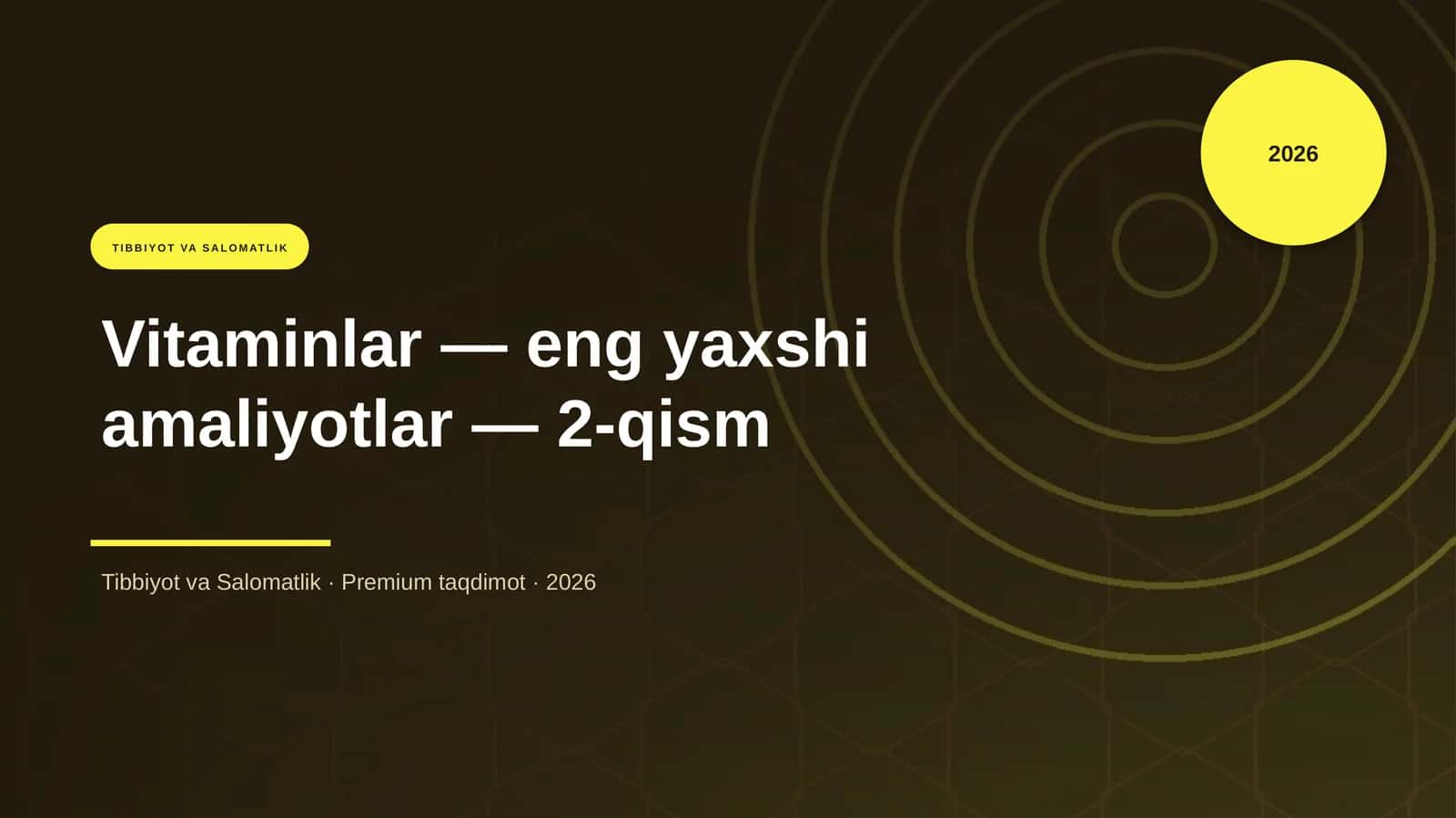 Vitaminlar — eng yaxshi amaliyotlar — 2-qism 1