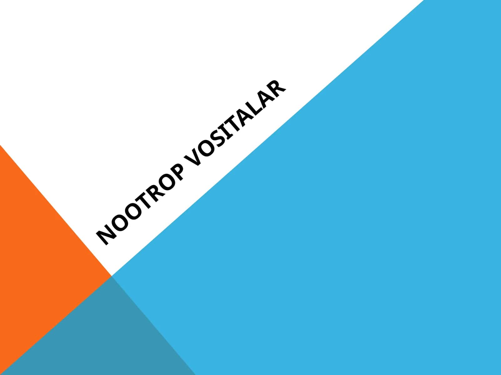 NOOTROP VOSITALAR 1