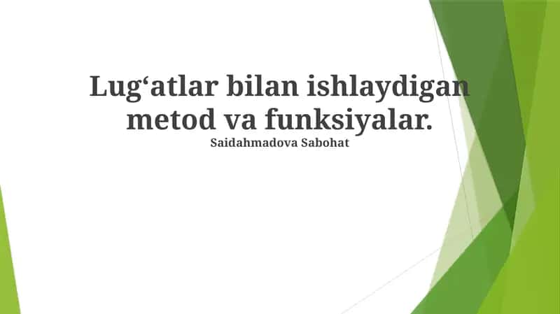 Lug'atlar bilan ishlaydigan metod va funksiyalar 1