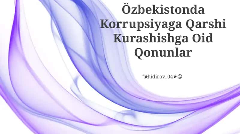 Qonun Korrupsiyaga Qarshi Kurashish To'g'risida 1