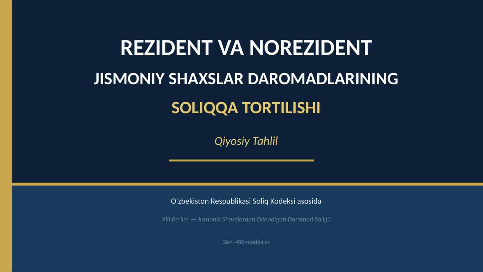 REZIDENT VA NOREZIDENT JISMONIY SHAXSLAR DAROMADLARINING SOLIQQA TORTILISHI 1