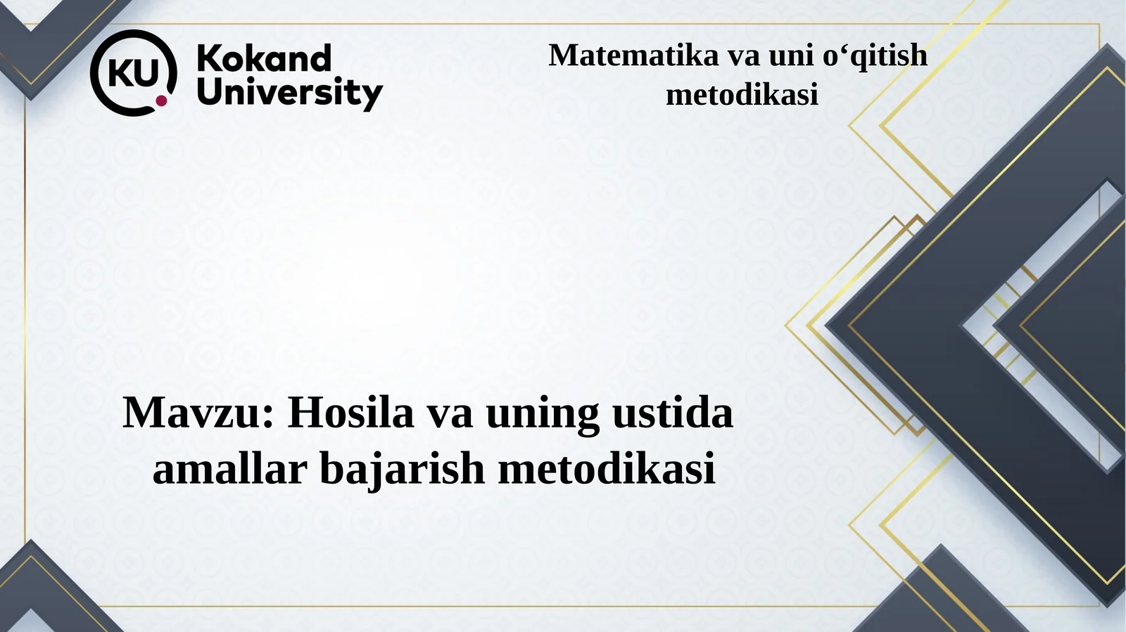 Hosila va uning ustida amallar bajarish metodikasi 1