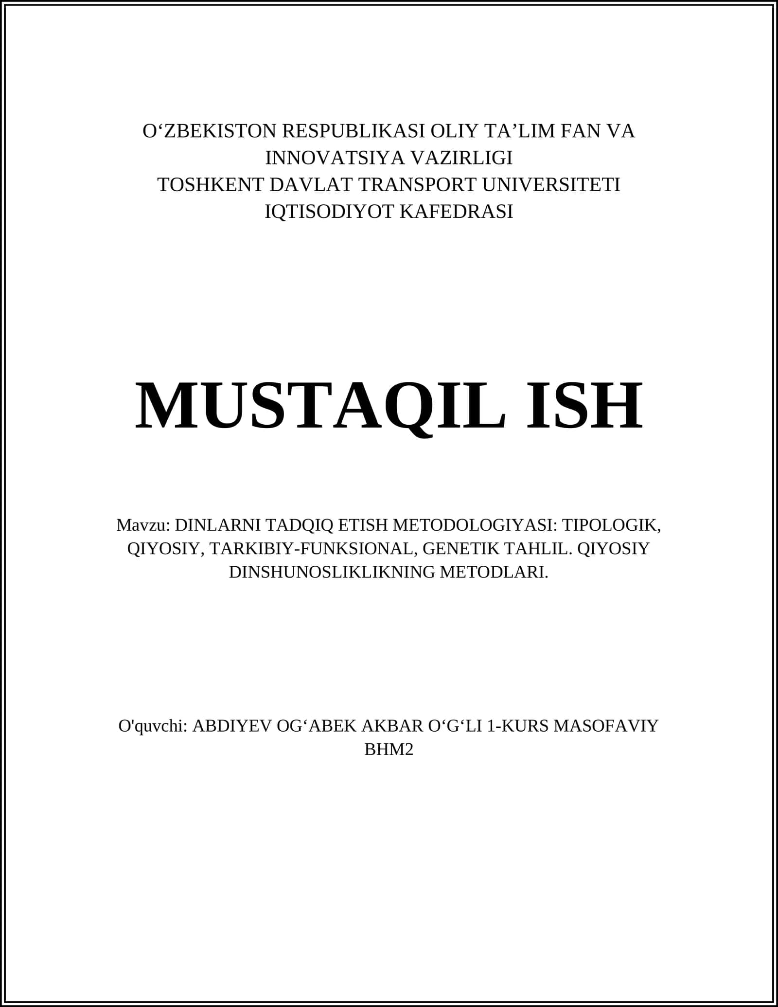 DINLARNI TADQIQ ETISH METODOLOGIYASI: TIPOLOGIK, QIYOSIY, TARKIBIY-FUNKSIONAL, GENETIK TAHLIL. QIYOSIY DINSHUNOSLIKLIKNING METODLARI 1