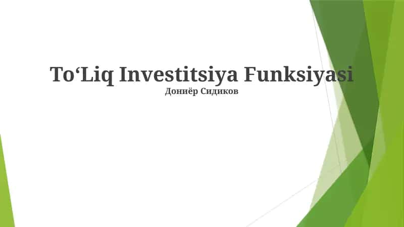 To‘Liq Investitsiya Funksiyasi 1