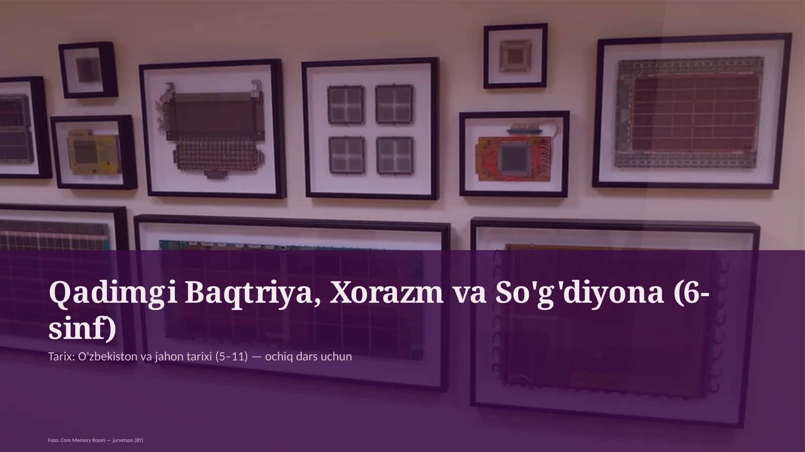 Qadimgi Baqtriya, Xorazm va So'g'diyona (6-sinf) 1