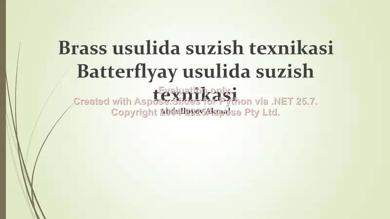 Brass usulida suzish texnikasi va Butterfly usulida suzish texnikasi 1