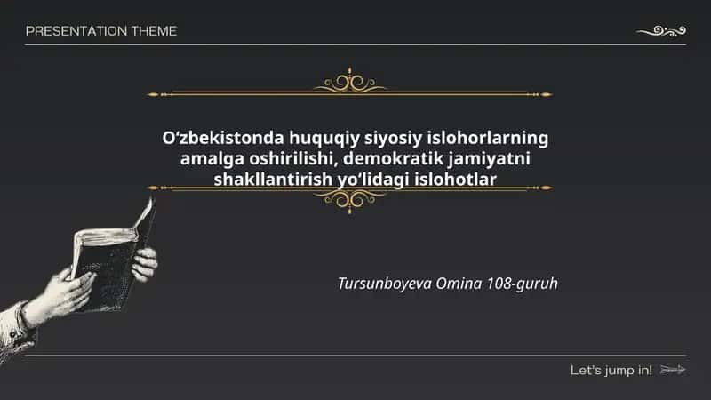 Oʻzbekistonda huquqiy siyosiy islohorlarning amalga oshirilishi, demokratik jamiyatni shakllantirish yoʻlidagi islohotlar Tursunboyeva Omina 108-guruh 1