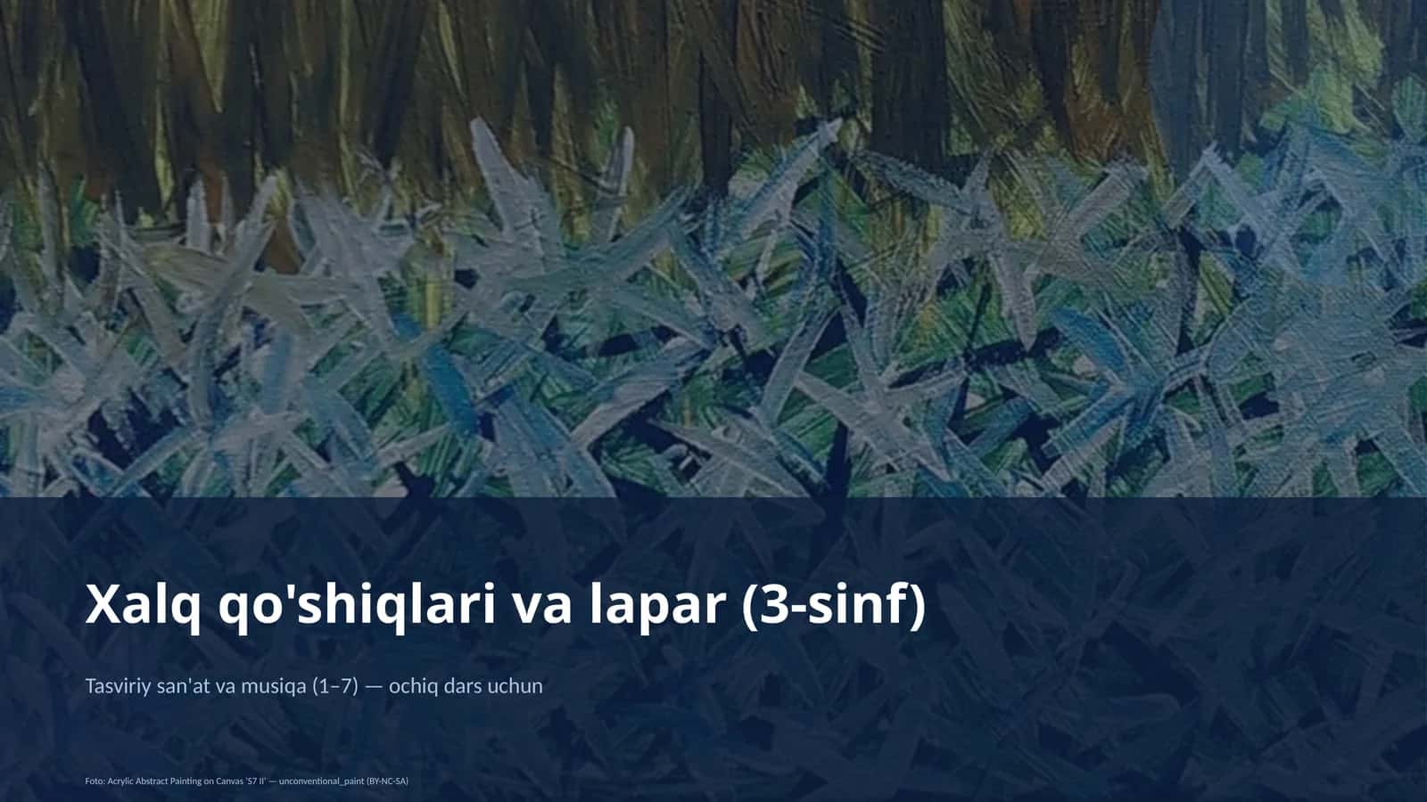 Tasviriy san'at va musiqa (1–7) — ochiq dars uchun 1