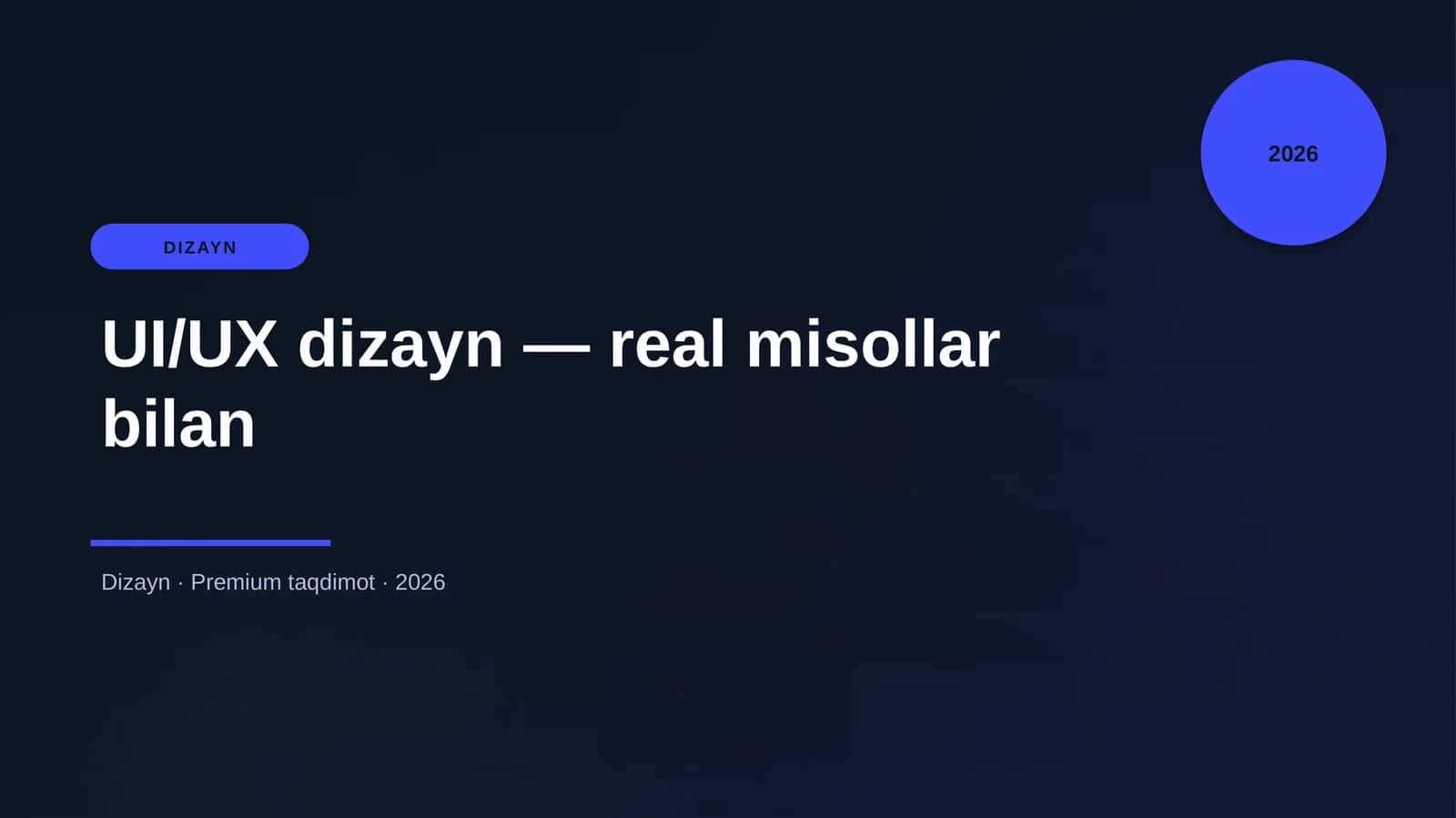 UI/UX dizayn — real misollar bilan 1