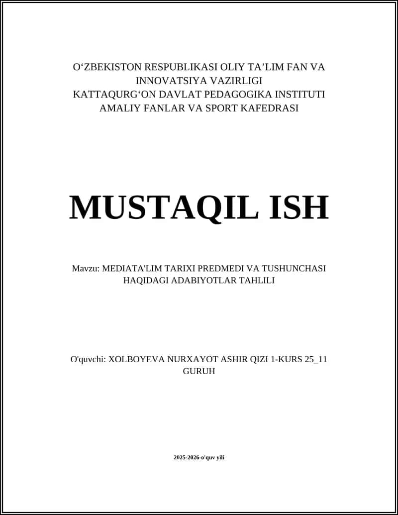 MEDIATA'LIM TARIXI PREDMEDI VA TUSHUNCHASI HAQIDAGI ADABIYOTLAR TAHLILI 1