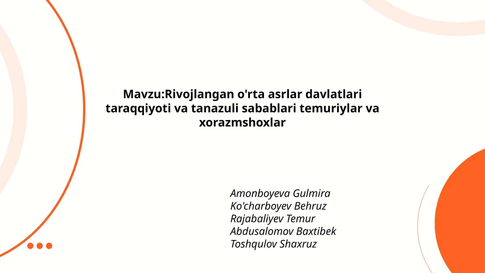 Rivojlangan o'rta asrlar davlatlari taraqqiyoti va tanazuli sabablari temuriylar va xorazmshoxlar 1