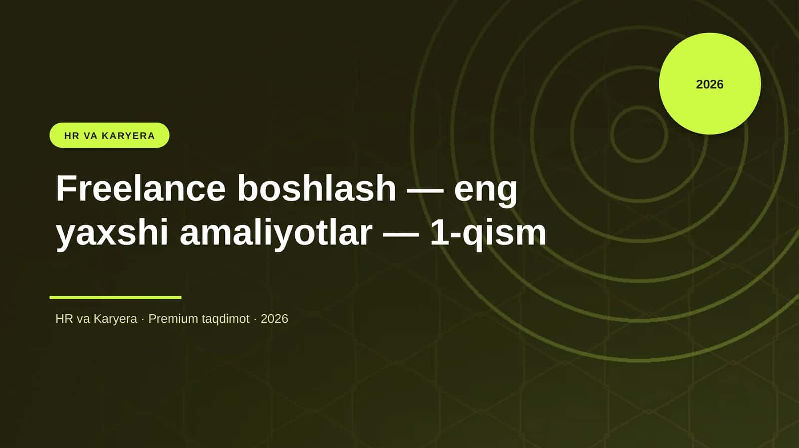 Freelance boshlash — eng yaxshi amaliyotlar — 1-qism 1