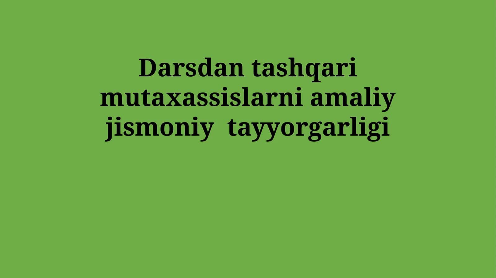Darsdan tashqari mutaxassislarni amaliy jismoniy tayyorgarligi 1