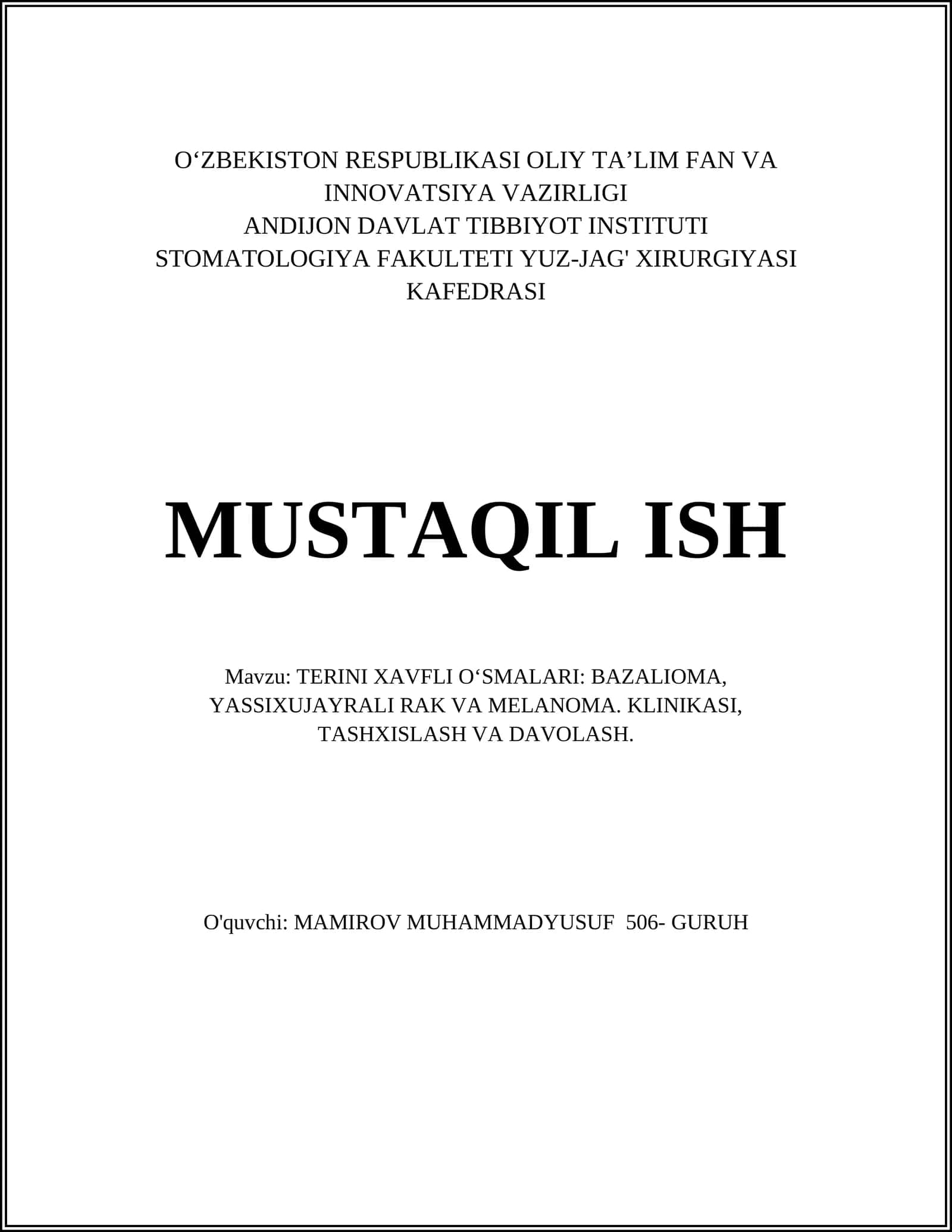 TERINI XAVFLI O‘SMALARI: BAZALIOMA, YASSIXUJAYRALI RAK VA MELANOMA. KLINIKASI, TASHXISLASH VA DAVOLASH 1
