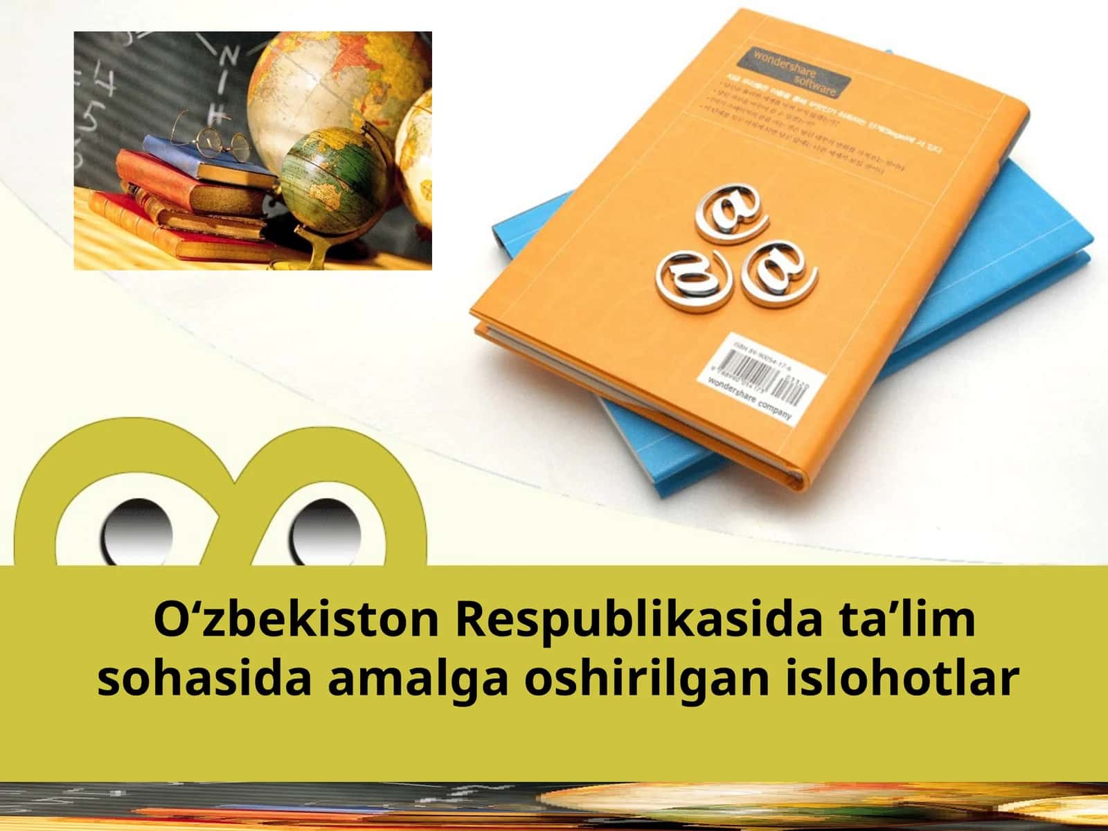 O‘zbekiston Respublikasida ta’lim sohasida amalga oshirilgan islohotlar 1