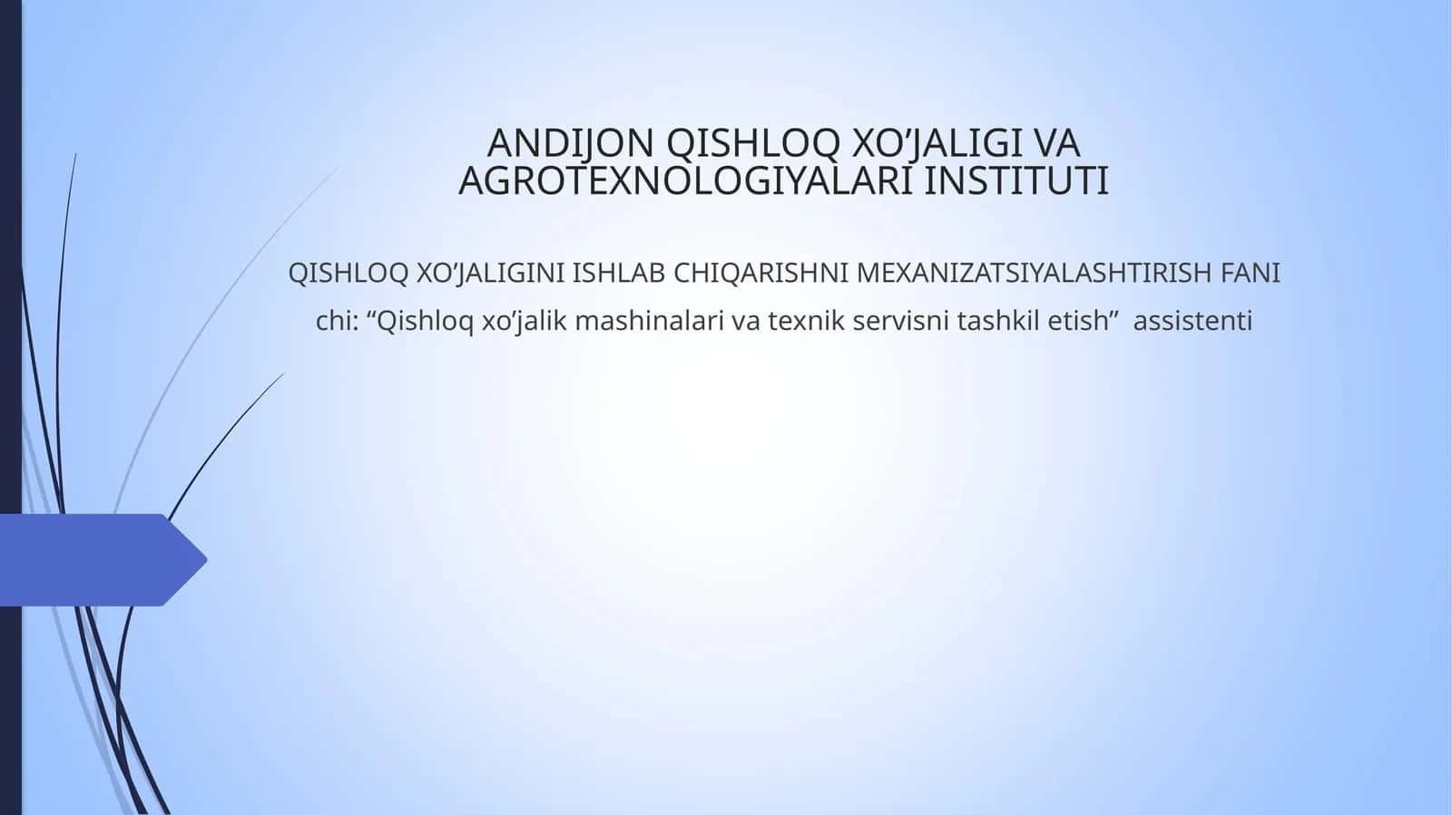 QISHLOQ XO’JALIGINI ISHLAB CHIQARISHNI MEXANIZATSIYALASHTIRISH FANI 1