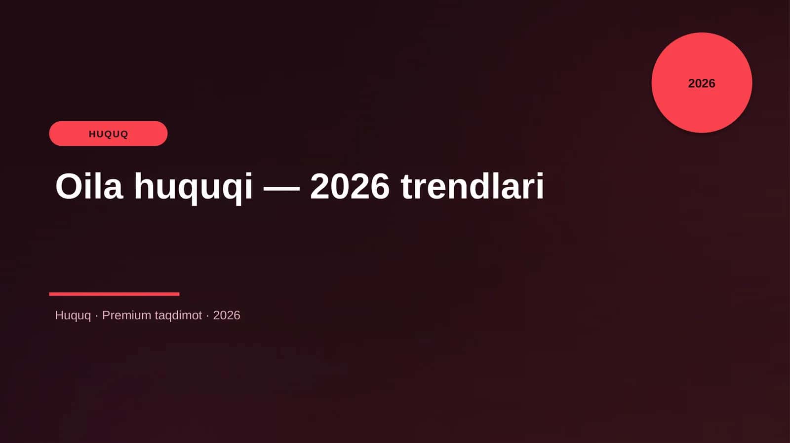 Oila huquqi — 2026 trendlari 1