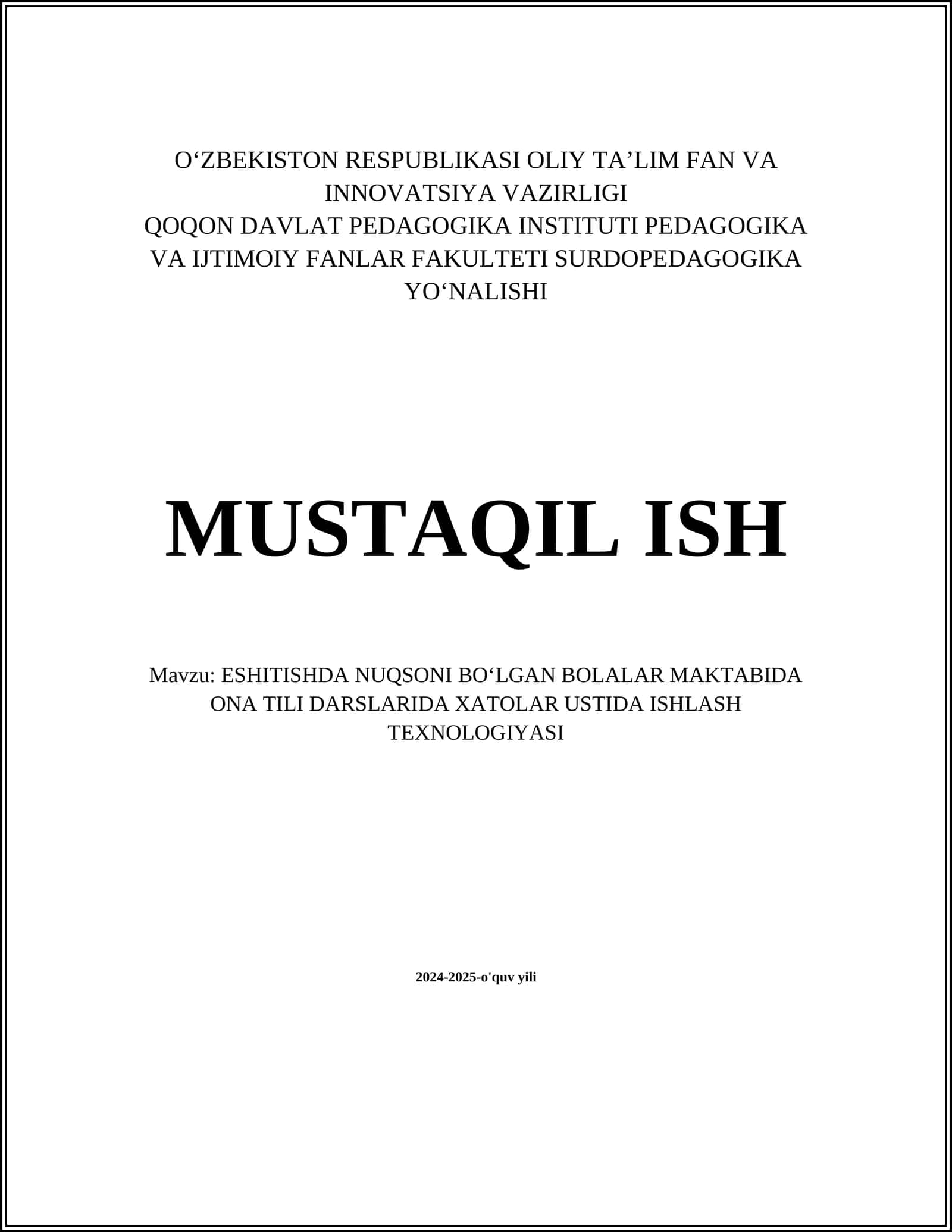 ESHITISHDA NUQSONI BOʻLGAN BOLALAR MAKTABIDA ONA TILI DARSLARIDA XATOLAR USTIDA ISHLASH TEXNOLOGIYASI 1