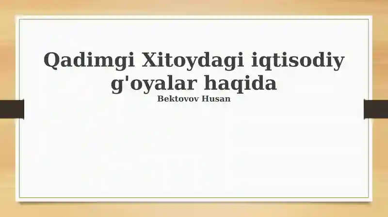 Qadimgi Xitoydagi iqtisodiy g'oyalar haqida