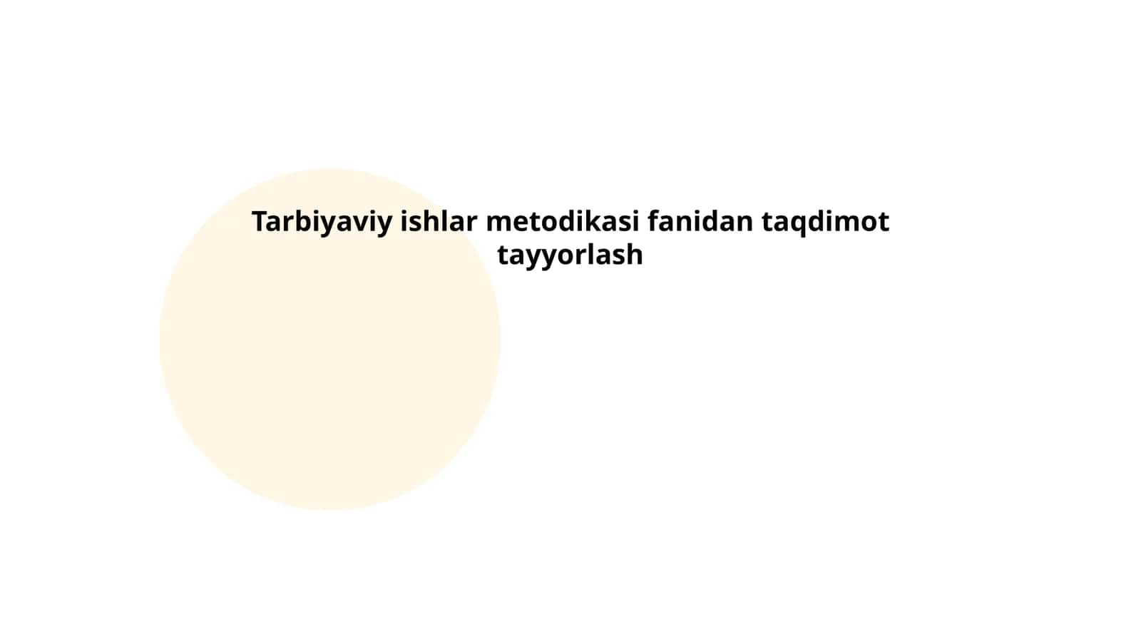 Tarbiyaviy ishlar metodikasi fanidan taqdimot tayyorlash 1