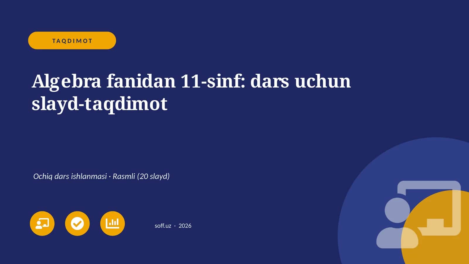 Algebra fanidan 11-sinf: dars uchun slayd-taqdimot 1