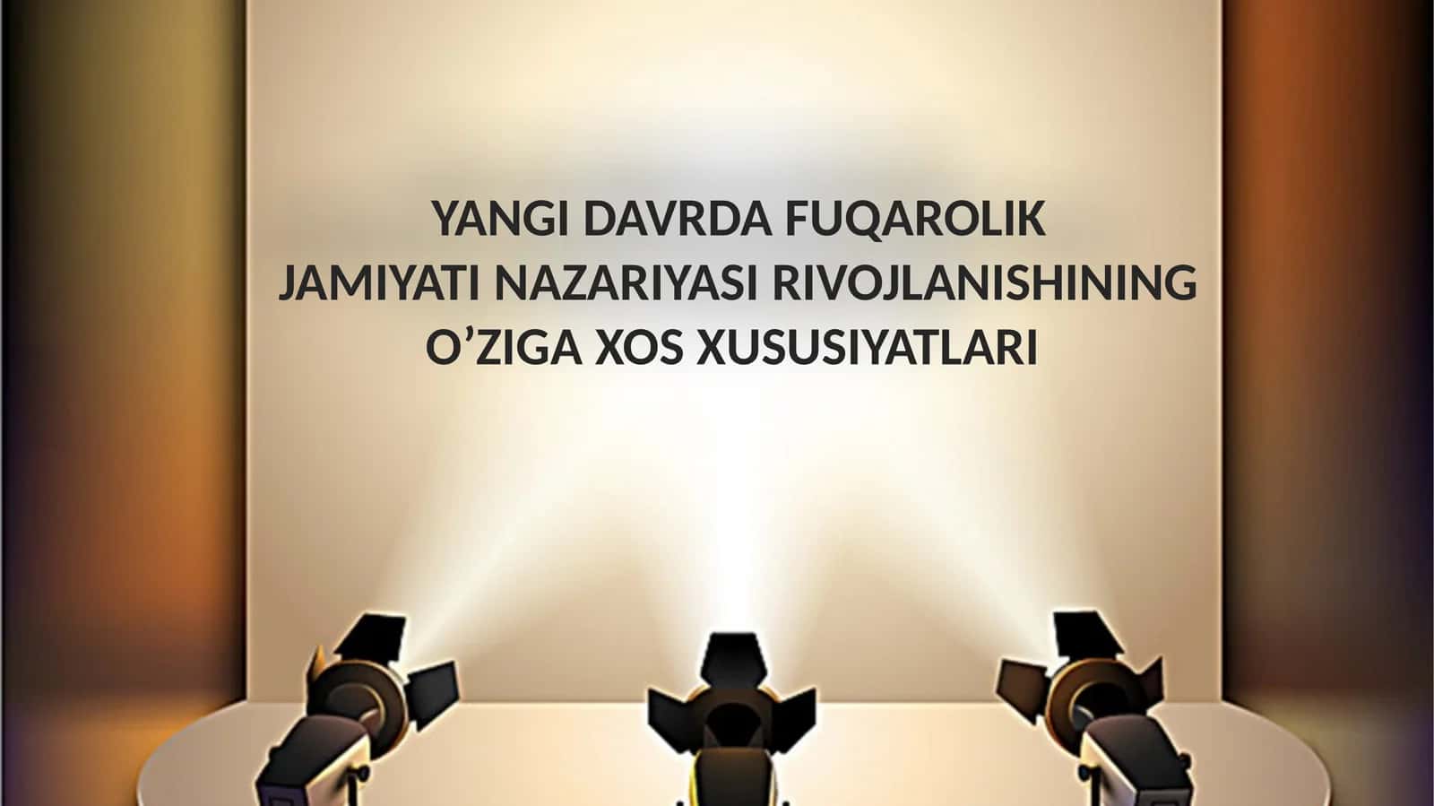 YANGI DAVRDA FUQAROLIK JAMIYATI NAZARIYASI RIVOJLANISHINING O’ZIGA XOS XUSUSIYATLARI 1